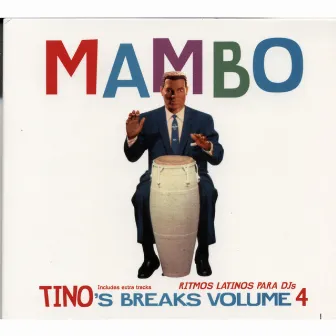 Tino's Breaks Volume 4 - Mambo by Tino