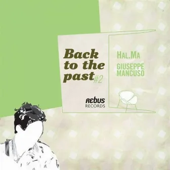 Back to the Past # 2 by Hal.Ma