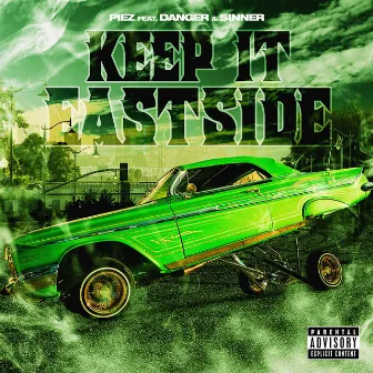 Keep It Eastside by Piez