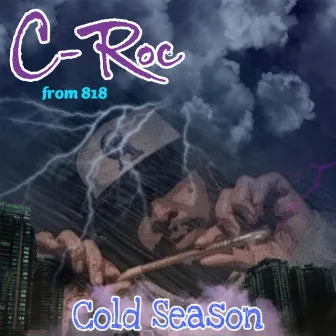 Cold Season (2022 Trap Mix) by C-Roc from 818