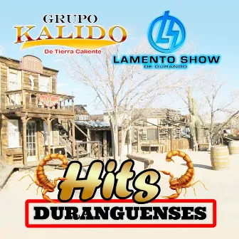 Hits Duranguenses by Lamento Show De Durango