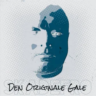 Den Originale Gale by Skadefro