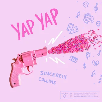 Yap Yap (Clean Version) by Sincerely Collins