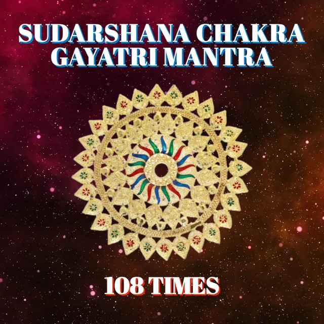 Sudarshana Chakra Gayatri Mantra 108 Times (Vedic Chants)