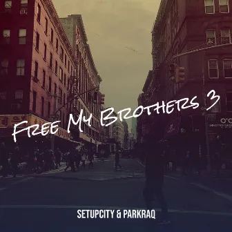 Free My Brothers 3 by Parkraq