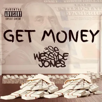 Get Money by Wessyde Jones