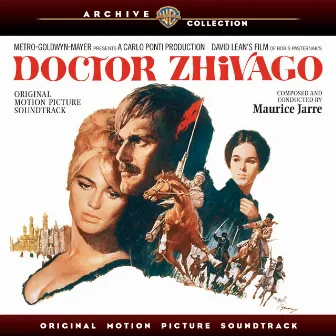 Doctor Zhivago (Original Motion Picture Soundtrack) by Maurice Jarre