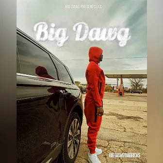 Big Dawg by Big Dawg Dabricks