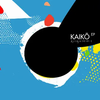 Kaikō EP by Djedjotronic