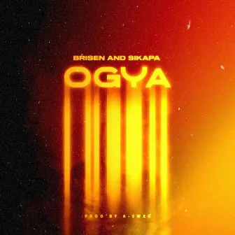 Ogya by Brisen and Sikapa