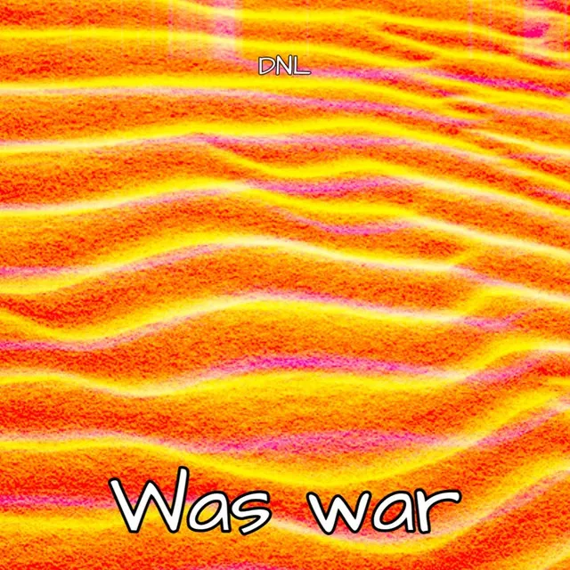 Was war