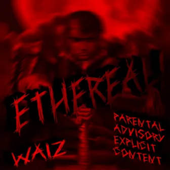 ETHEREAL! by Waiz