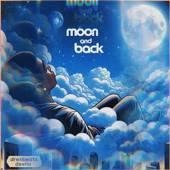 Moon and Back by Deella