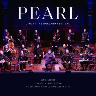 Pearl (Live at the Holland Festival) by Amsterdam Andalusian Orchestra