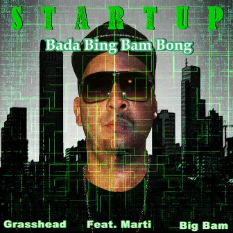 Bada Bing Bam Bong (feat. Marti) by Grasshead