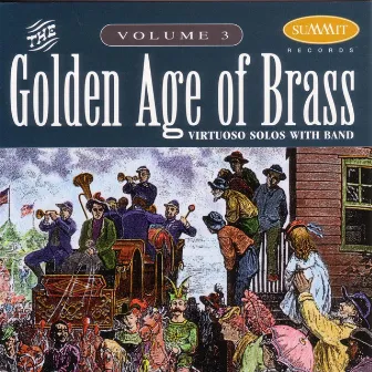 Golden Age of Brass: vol. 3 by Michael J. Colburn