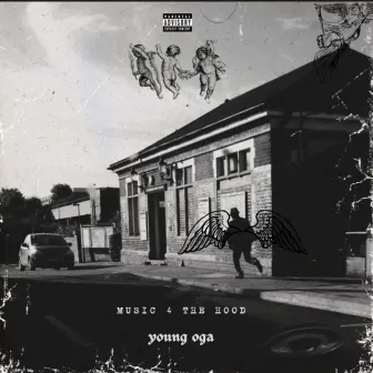 music 4 the hood by Young oga