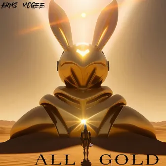 All Gold by Arms McGee