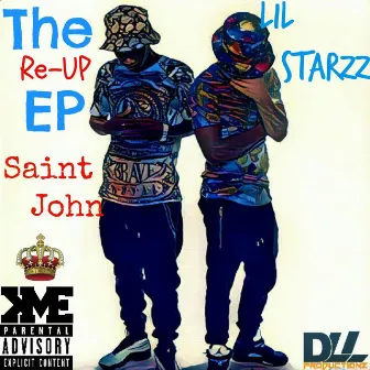 The Re-Up EP by Saint John