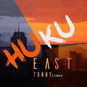 Huku East by Tonny Syumah