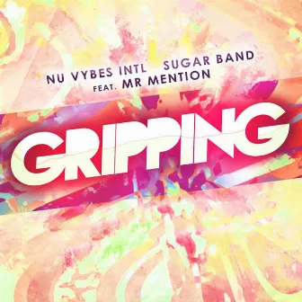 Gripping by Nu Vybes INT'L Sugar Band