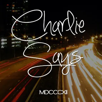 MDCCCXII by Charlie Says