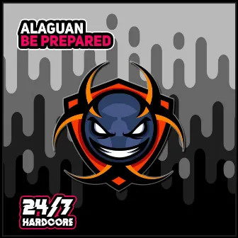 Be Prepared by Alaguan