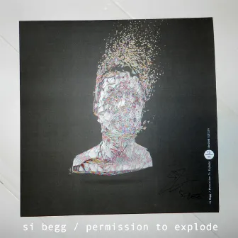 Permission to Explode by Si Begg