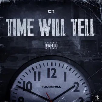 Time Will Tell by C1