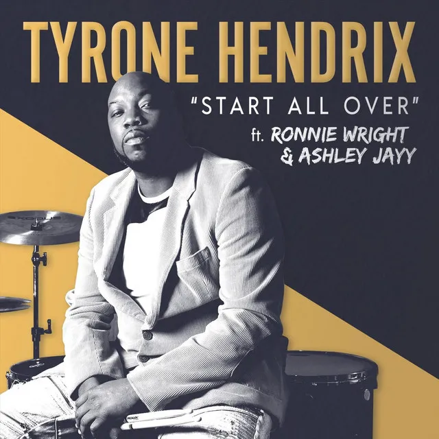 Start All Over (feat. Ronnie Wright & Ashley Jayy)