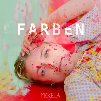 Farben by Mickela