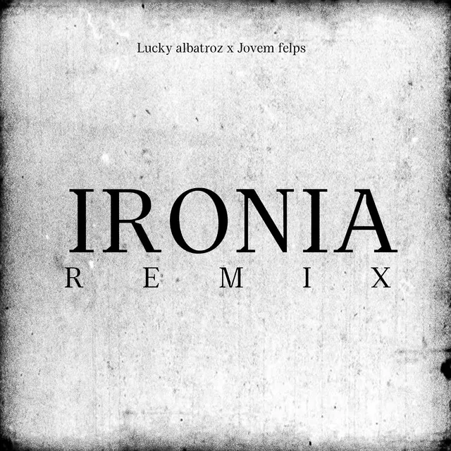 Ironia - Remix