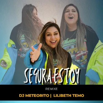 Segura Estoy (Remixe) by Dj Meteorito