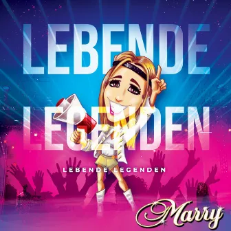 Lebende Legenden by Marry