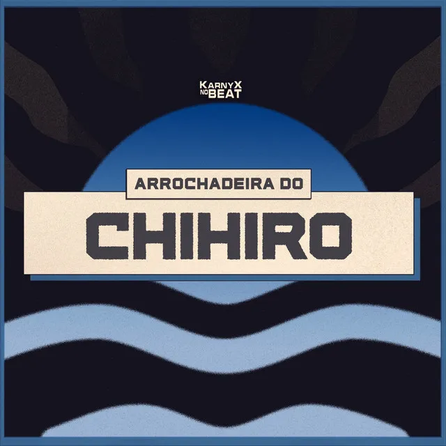 Arrochadeira do Chihiro