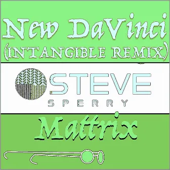 New DaVinci (Intangible Remix) by Steve Sperry