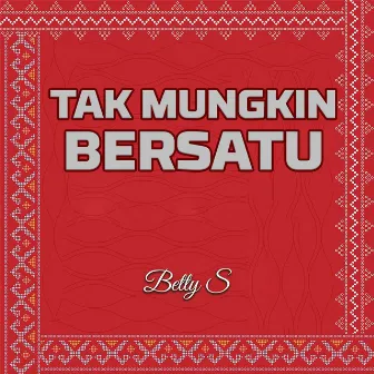 Tak Mungkin Bersatu by Unknown Artist