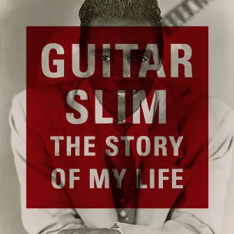 The Story of My Life by Guitar Slim