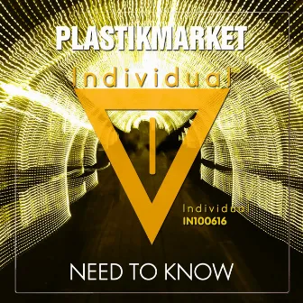 Need To Know by PlastikMarket