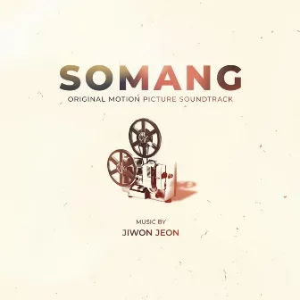 Somang (Original Motion Picture Soundtrack) by Jiwon Jeon