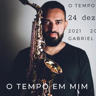 O Tempo em Mim by Gabriel Leite