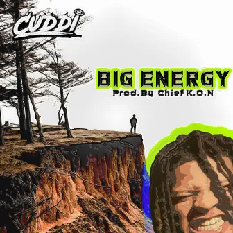 BIG Energy by Cuddi