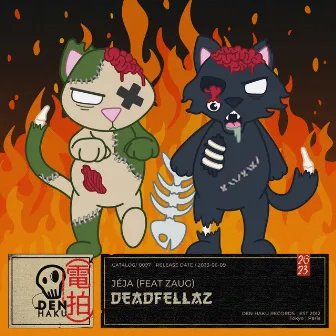 Deadfellaz by Jéja