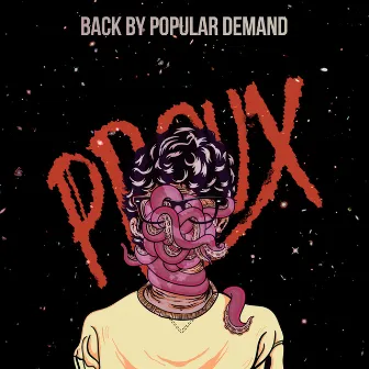 Back By Popular Demand by Proux