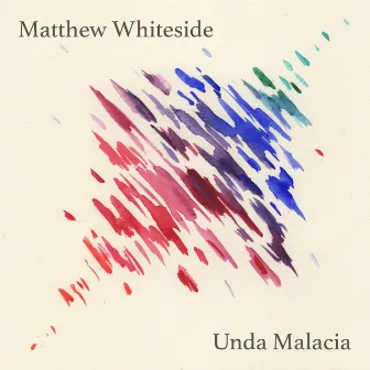 Unda Malacia by Matthew Whiteside