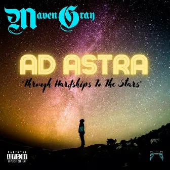 Ad Astra by Maven Gray