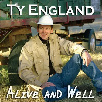 Alive and Well by Ty England