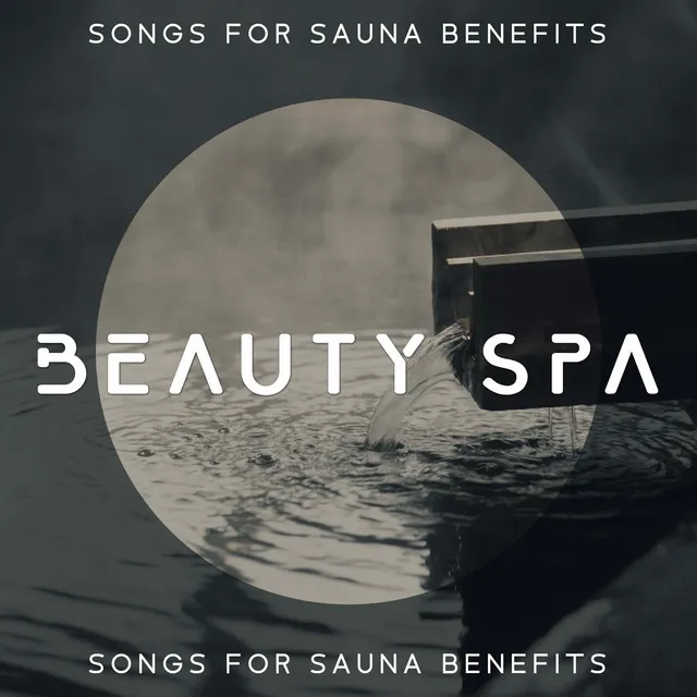 Beauty Spa: Songs for Sauna Benefits, Relaxation after Infrared Sauna