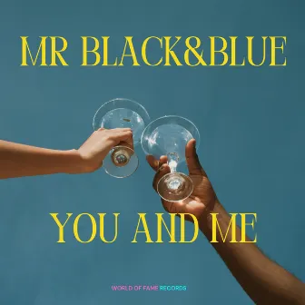 You and Me by Mr. Black & Blue