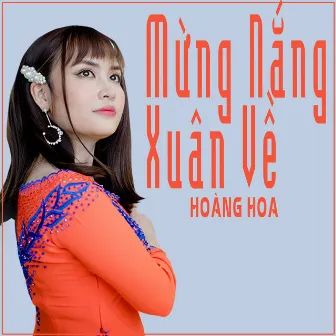 Mừng Nắng Xuân Về by Hoàng Hoa